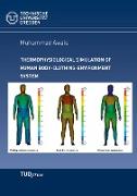 Thermophysiological simulation of human body-clothing-environment system