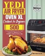 Yedi Air Fryer Oven XL Cookbook for Beginners