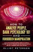 How to Analyze People, Dark Psychology 101 and Forbidden Manipulation