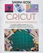 Cricut Accessories and Materials