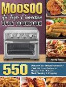 MOOSOO Air Fryer Convection Oven Cookbook