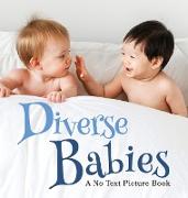 Diverse Babies, A No Text Picture Book