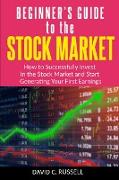 BEGINNER'S GUIDE TO THE STOCK MARKET