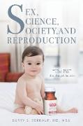 Sex, Science, Society, and Reproduction