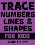 Trace Numbers Lines and Shapes For Kids