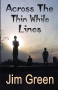 Across The Thin White Line