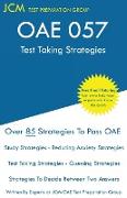 OAE 057 - Test Taking Strategies