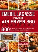 Emeril Lagasse Power Air Fryer 360 Cookbook