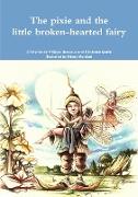 The pixie and the little broken-hearted fairy