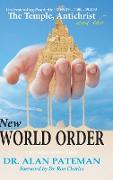 The Temple, Antichrist and the New World Order, Understanding Prophetic EVENTS-2000-PLUS!