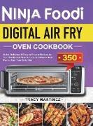 Ninja Foodi Digital Air Fry Oven Cookbook