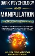 Dark Psychology and Manipulation - Secrets and Techniques