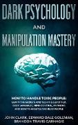 Dark Psychology and Manipulation Mastery