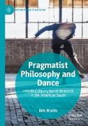 Pragmatist Philosophy and Dance