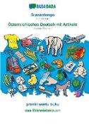 BABADADA, Sranantongo - Österreichisches Deutsch mit Artikeln, prenki wortu buku - das Bildwörterbuch
