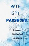 WTF is my password Internet Password logbook