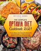 The Complete Optavia Diet Cookbook 2021