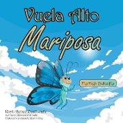 Vuela Alto Mariposa