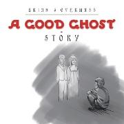 A Good Ghost - Story