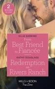 From Best Friend To Fiancee / Redemption On Rivers Ranch