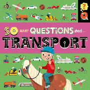 So Many Questions: About Transport