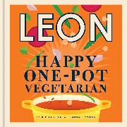 Happy Leons: Leon Happy One-pot Vegetarian