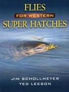 Flies for Western Super Hatches