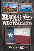 Rabbit Ear Mountain: A Texas Family Saga