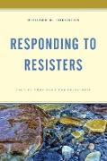 Responding to Resisters