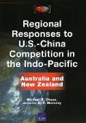 Regional Responses to U.S.-China Competition in the Indo-Pacific: Australia and New Zealand