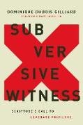 Subversive Witness