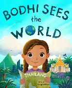 Bodhi Sees the World: Thailand