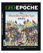GEO Epoche mit DVD 111/2021 - Der Hundertjährige Krieg