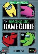 Among Us: 100% Unofficial Game Guide