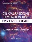 Die galaktische Dimension der Astrologie