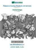BABADADA black-and-white, Österreichisches Deutsch mit Artikeln - Sranantongo, das Bildwörterbuch - prenki wortu buku