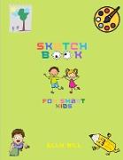 Sketch Book for Kids