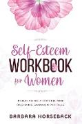 The Self Esteem Workbook for Women
