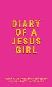 Diary Of A Jesus Girl