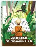 Word Search for Kids: 100 Educational and Fun Word Search Puzzles To Keep Your Child Entertained For Hours
