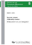 Dynamic customer relationship valuation: Effects, determinants, and management