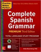 Practice Makes Perfect Complete Spanish Grammar