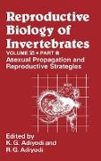 Reproductive Biology of Invertebrates, Asexual Propagation and Reproductive Strategies