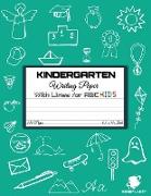Kindergarten Writing Paper with Lines for ABC KIDS