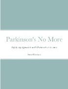 Parkinson's No More