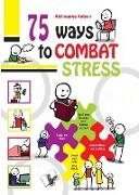 75 Ways to Combat Stress