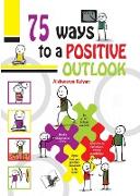 75 Ways to Positive Outlook