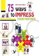 75 Ways to Impress Your Partner