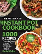 The Ultimate Instant Pot Cookbook 1000 Recipes