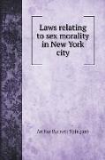 Laws relating to sex morality in New York city